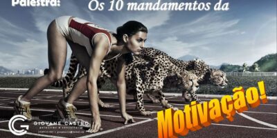 Os 10 Mandamentos da Motivação!