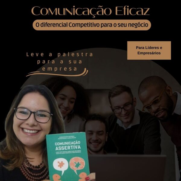 Comunicação Eficaz - O diferencial competitivo para o seu negócio