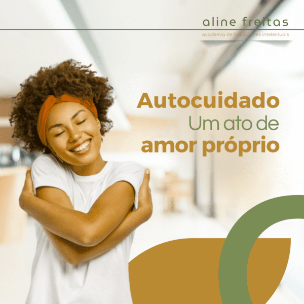 Autocuidado - um ato de amor próprio