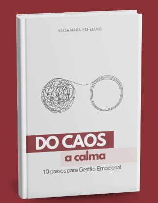 Do Caos a Calma, 10 passos para Gestão Emocional