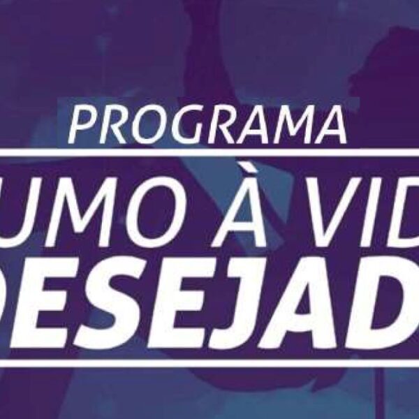 Programa Rumo à Vida Desejada