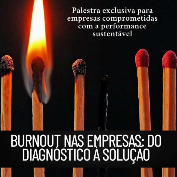 Burnout nas Empresas: Do Diagnóstico à Solução