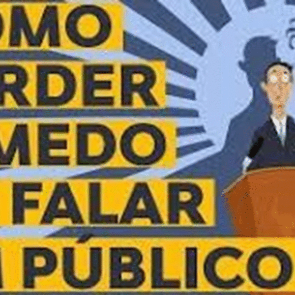 E-BOOK COMO PERDER O MEDO DE FALAR EM PÚBLICO