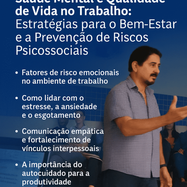SAÚDE MENTAL E QUALIDADE DE VIDA NO TRABALHO