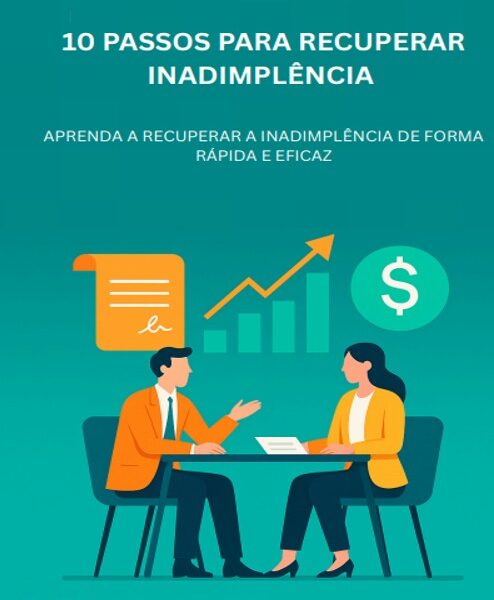 10 PASSOS PARA RECUPERAR INADIMPLÊNCIA