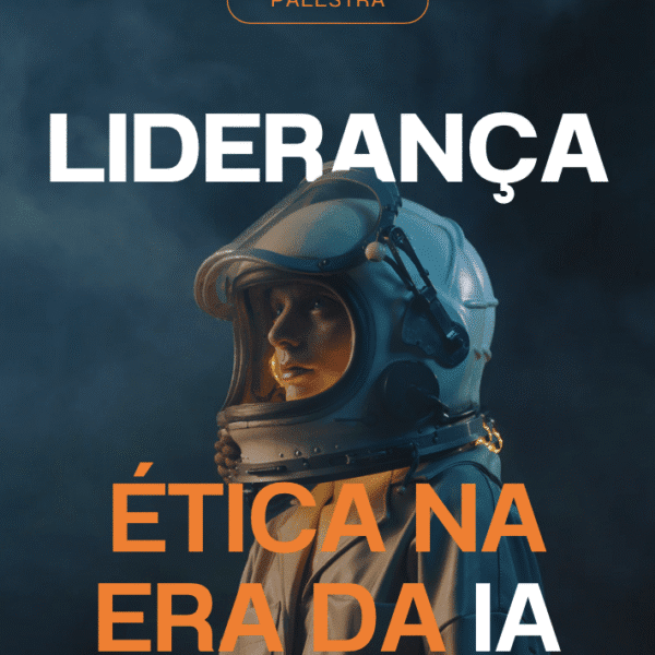 Liderança Ética na Era da IA