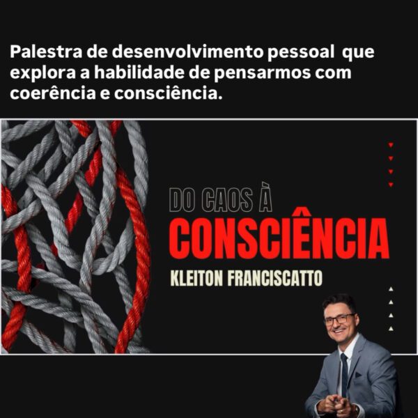 DO CAOS À CONSCIÊNCIA