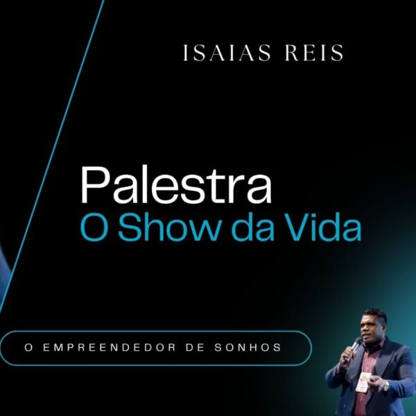 O Empreendedor de Sonhos: O Show da Vida