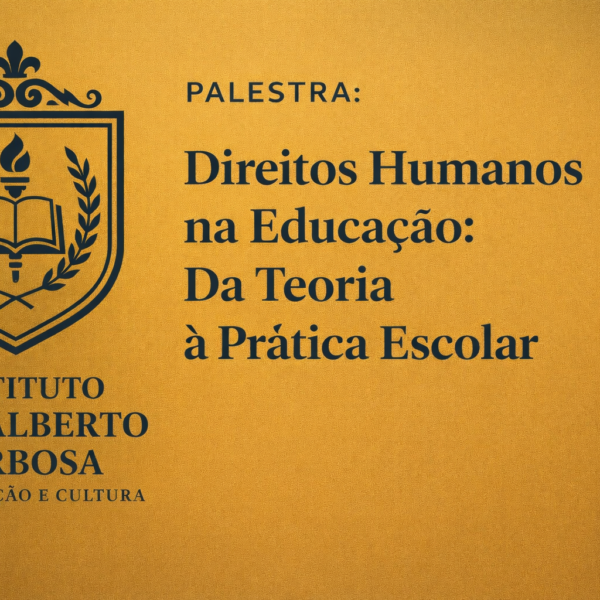 Direitos Humanos na Educação: Da Teoria à Prática Escolar