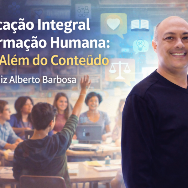Educação Integral e Formação Humana: Para Além do Conteúdo