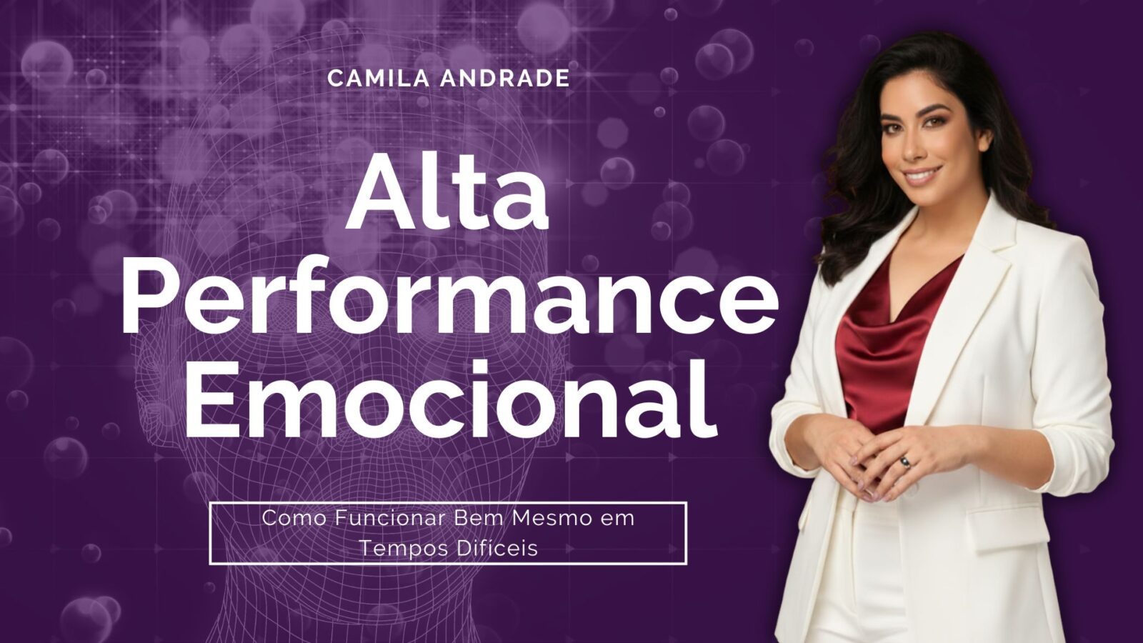 Alta Performance Emocional: Como Funcionar Bem Mesmo em Tempos Difíceis