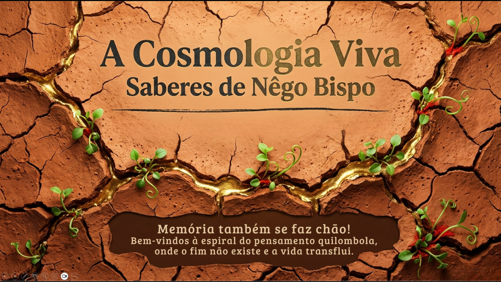A Cosmologia Viva: Saberes de Nêgo Bispo