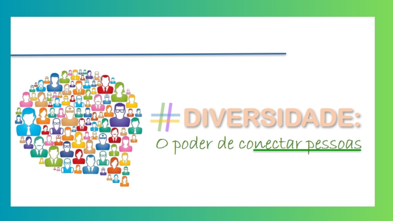 Diversidade, Inclusão e Relações Humanas