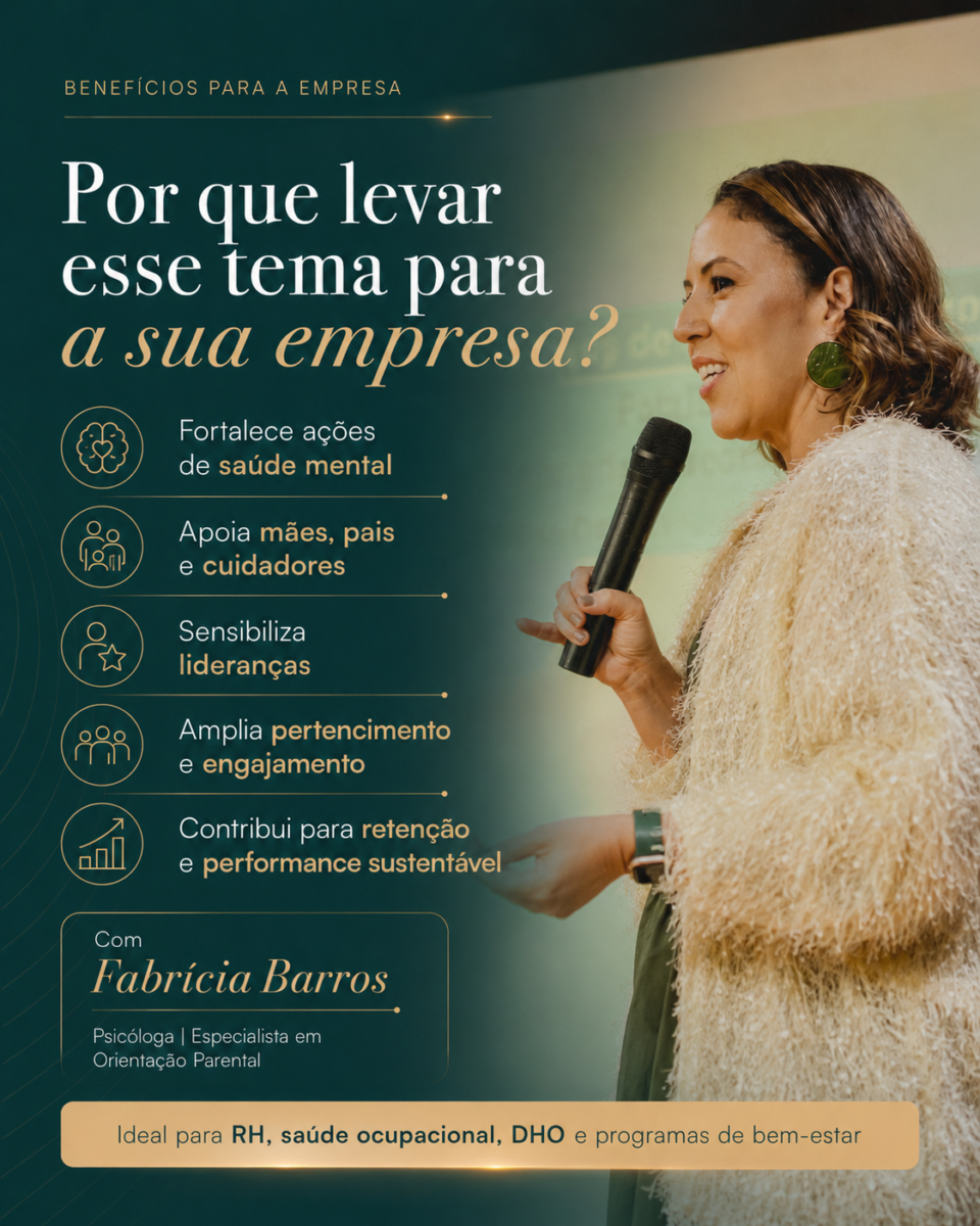 Trabalhar, cuidar e não adoecer Programa Corporativo de Parentalidade, Saúde Mental e Performance Sustentável nas Empresas