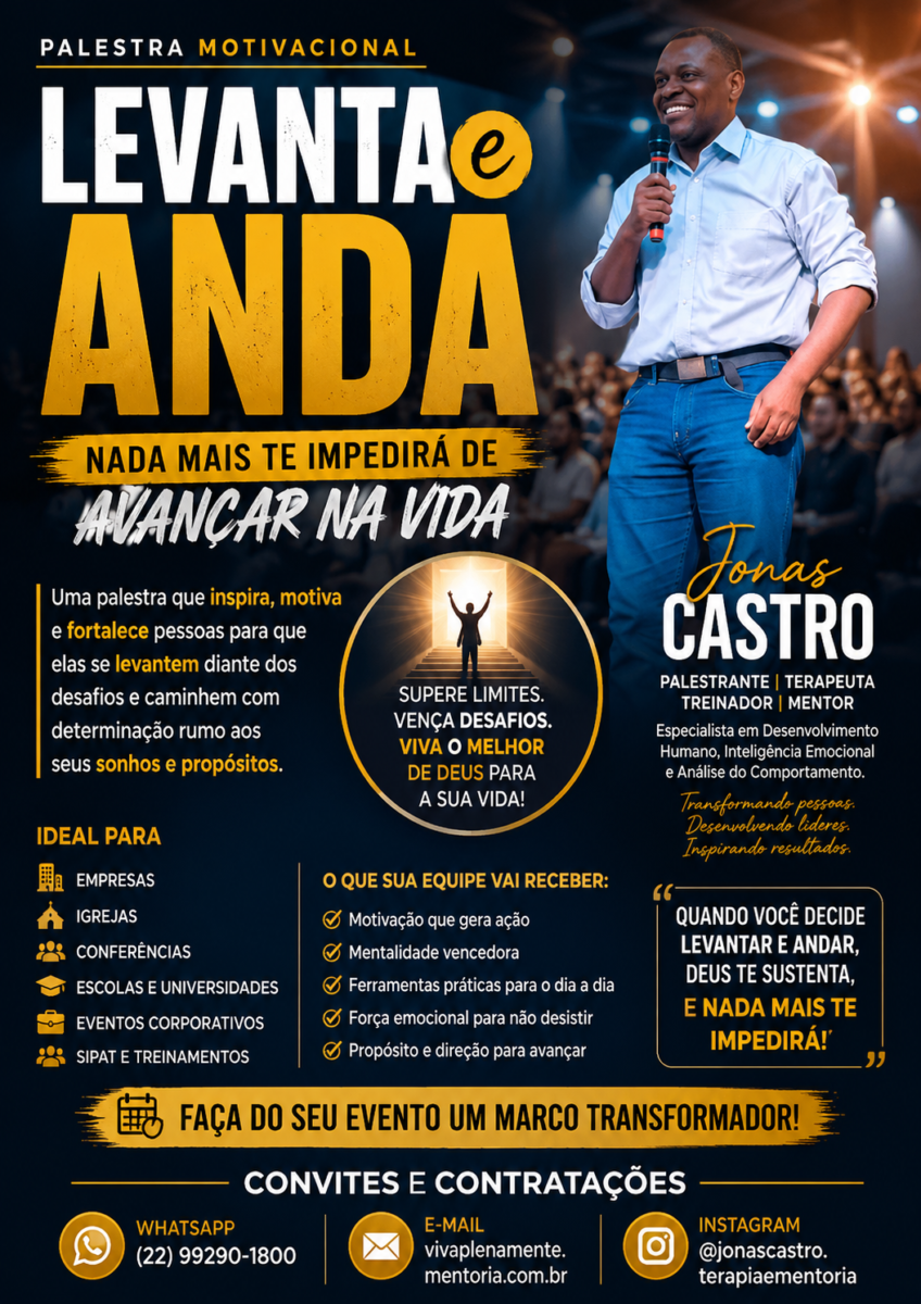 "LEVANTE e ANDA" - NADA MAIS TE IMPEDIRÁ DE AVANÇAR NA VIDA"
