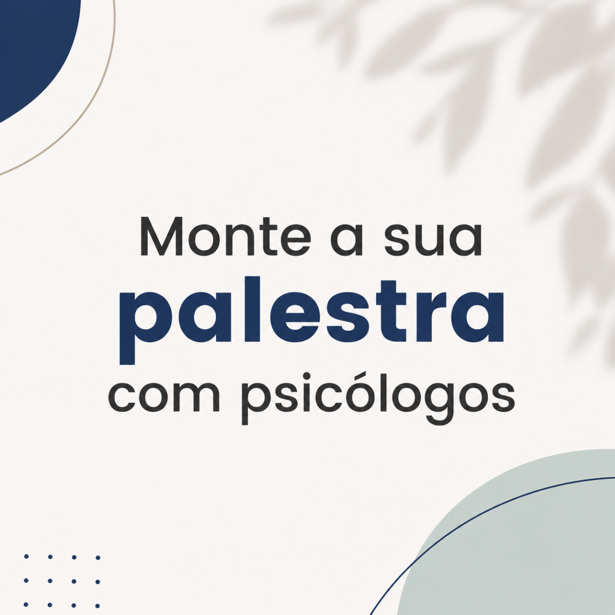 MONTE A SUA PALESTRA