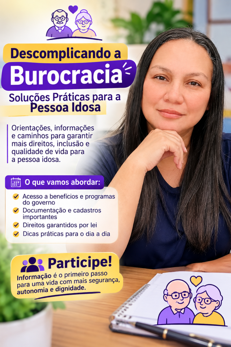 Descomplicando a Burocracia - Soluções Práticas para a Pessoa Idosa