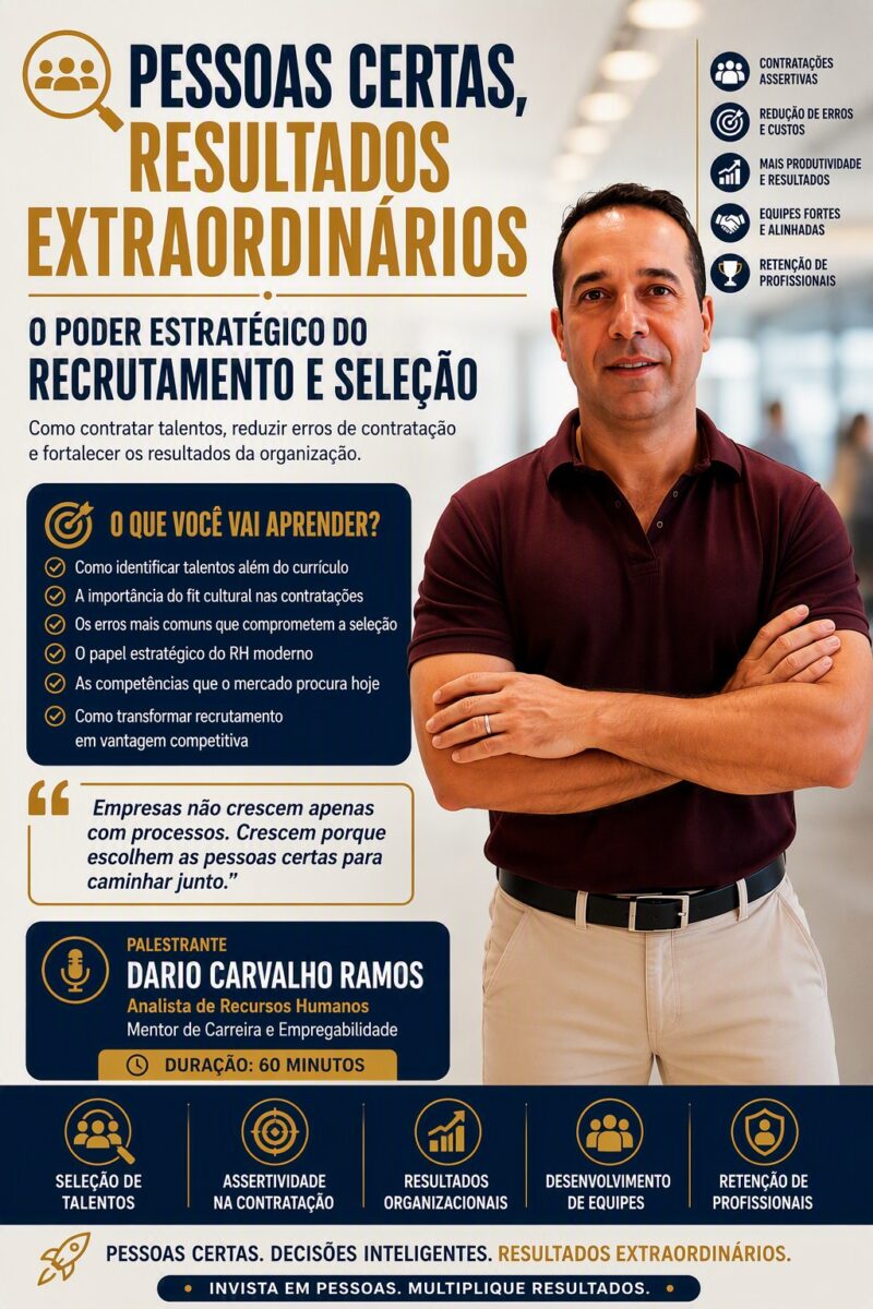 "Pessoas Certas, Resultados Extraordinários: O Poder Estratégico do Recrutamento e Seleção"