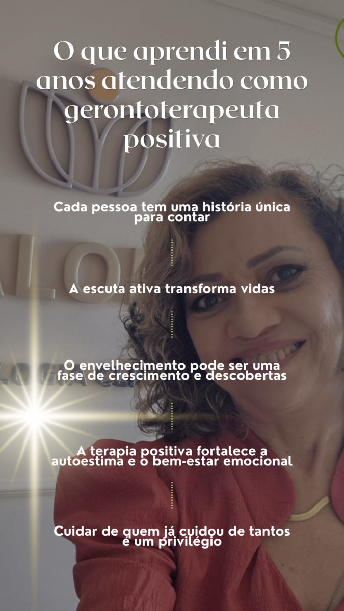 Gerontoterapeuta e Palestrante: Envelhecimento Positivo/Produtivo, Emoções e Virtudes, Estimulação Cognitiva