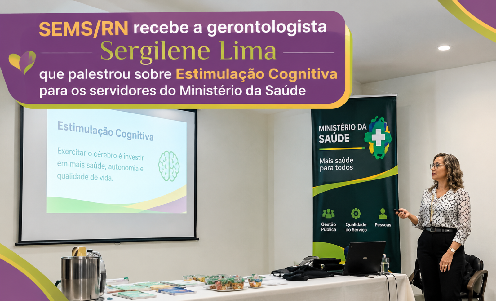 Gerontoterapeuta e Palestrante: Envelhecimento Positivo/Produtivo, Emoções e Virtudes, Estimulação Cognitiva